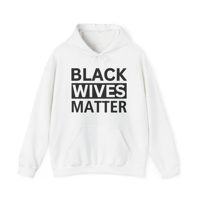 Black Wives Matter — Hoodie