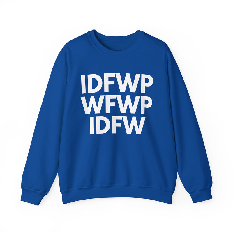 IDFWPWFWPIDFW — Sweatshirt