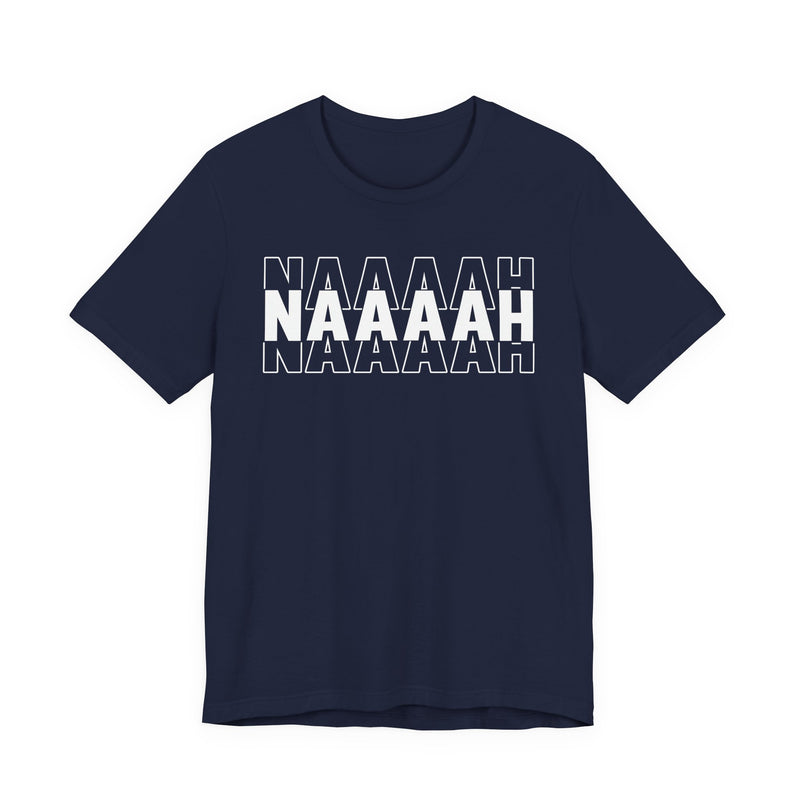 Naaah T-shirt