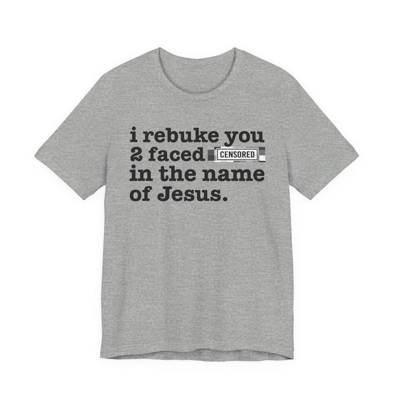 I Rebuke You 2 Faced Bitches In The Name Of Jesus