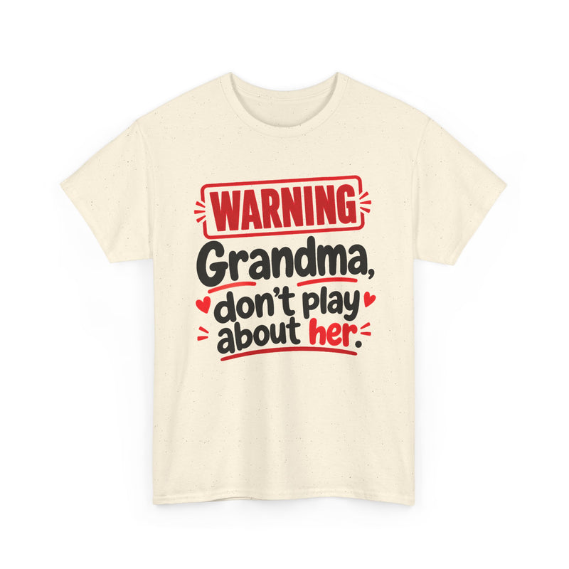 Grandma, Don't Play About Her - Adult Parent Child T-shirt