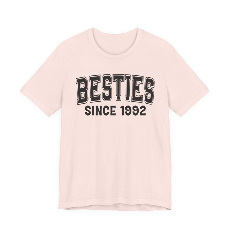 Besties Personalization T-Shirt — Add Your Special "Since Date"