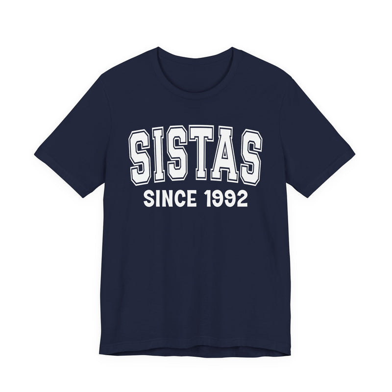 Sistas Personalization T-Shirt — Add Your Special "Since Date"