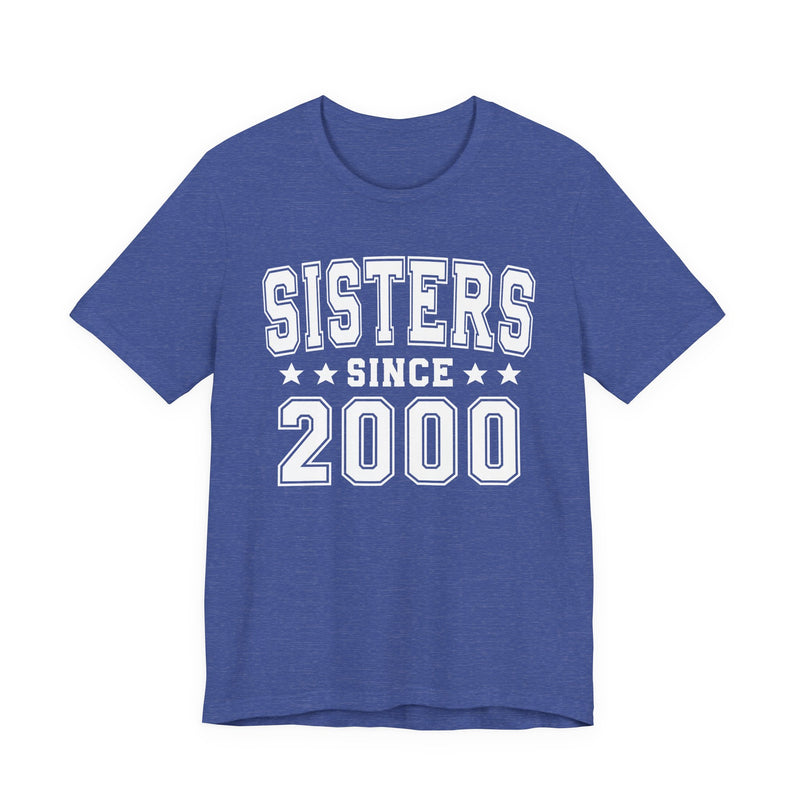 Sisters Since (Personalized Date) — Bride/Married T-shirt, Wedding & Anniversary Gift