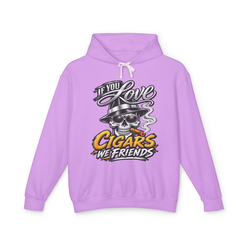 If You Love Cigars We Friends — Vintage Smokers Hoodie