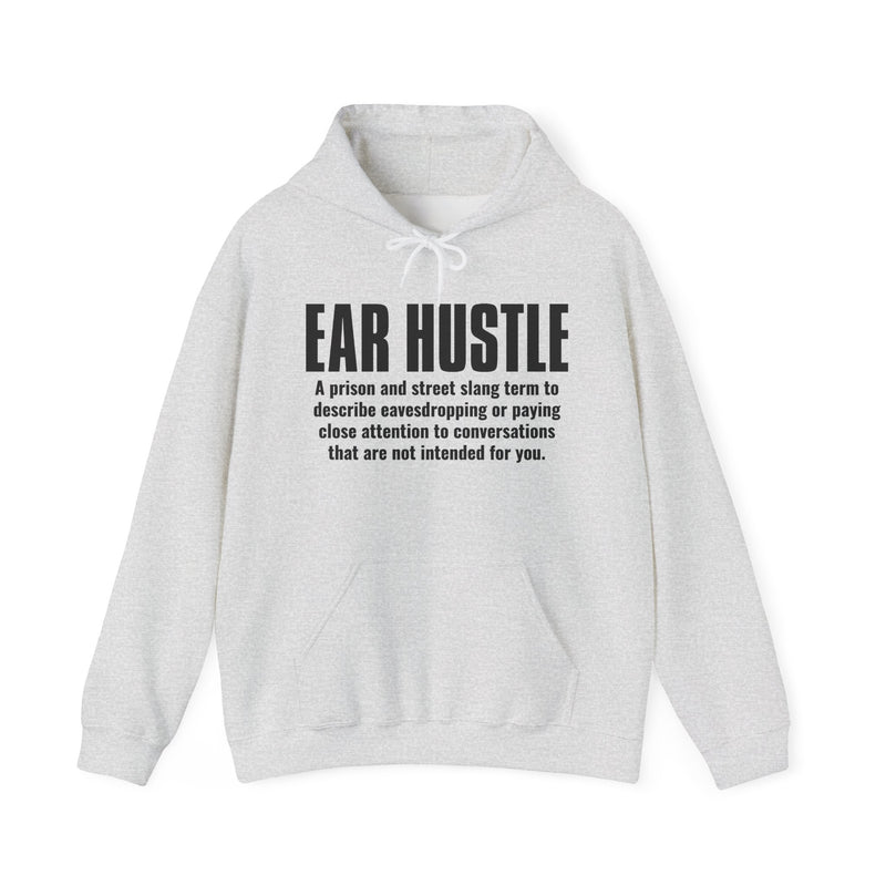 Ear Hustle — Street Slang Definition Hoodie