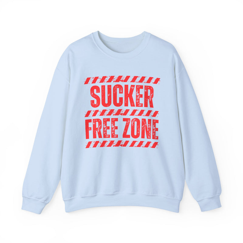 Sucker Free Zone - Humorous Energy Sweatshirt