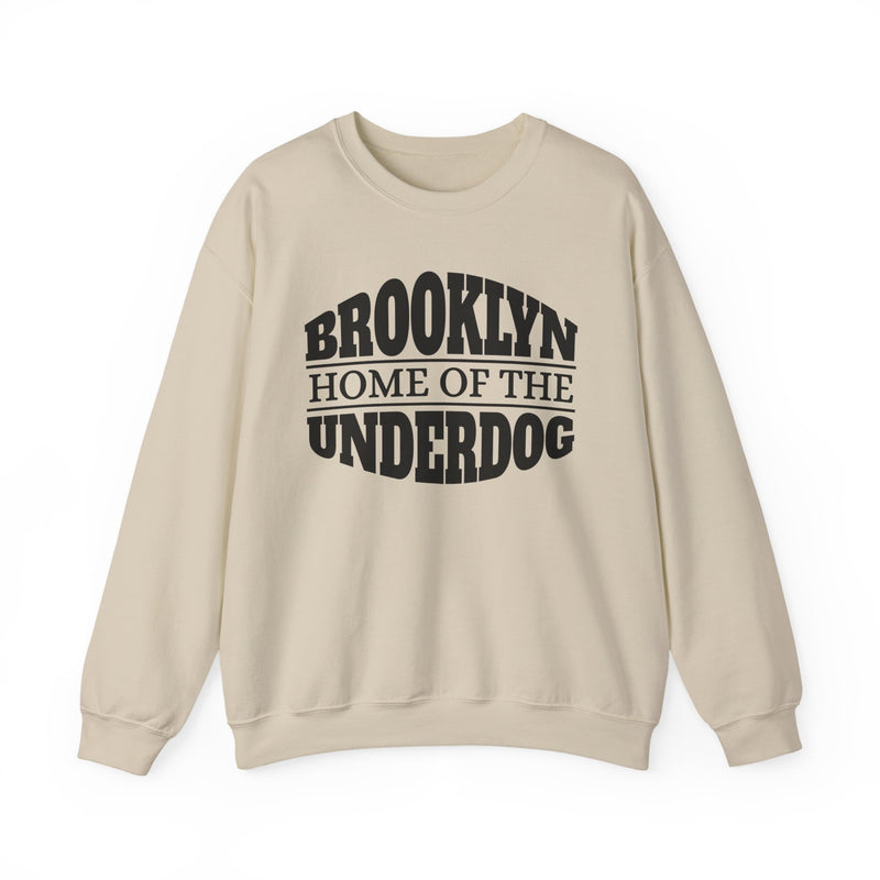 Brooklyn (Home Of The) Underdog - Sweatshirt