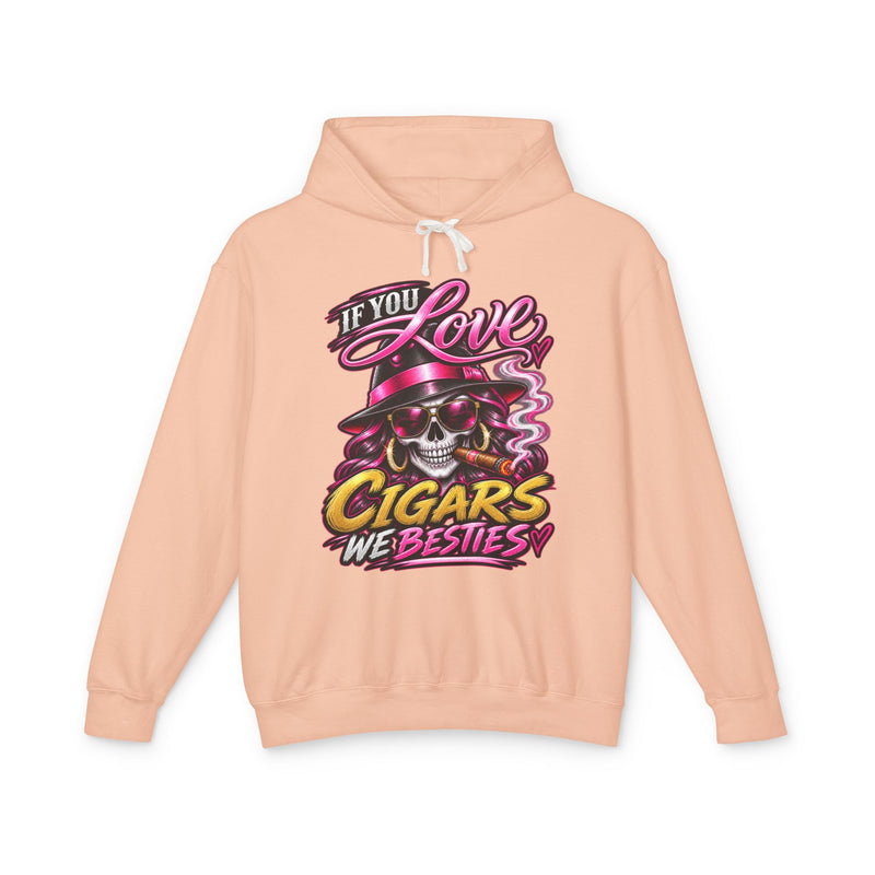 If You Love Cigars We Besties — Vintage Smokers Hoodie