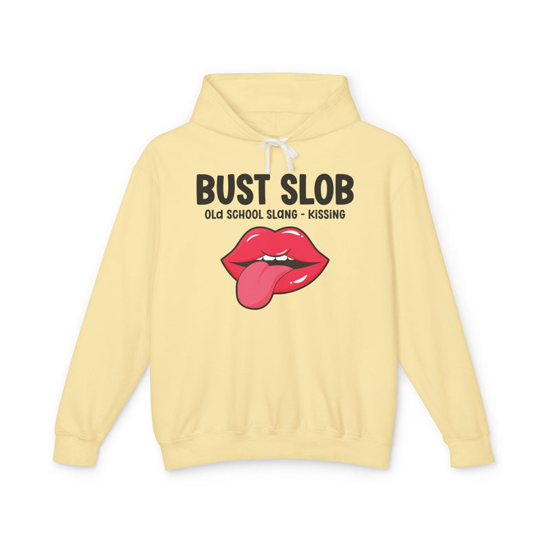 Bust Slob (Old school Slang) — Hoodie