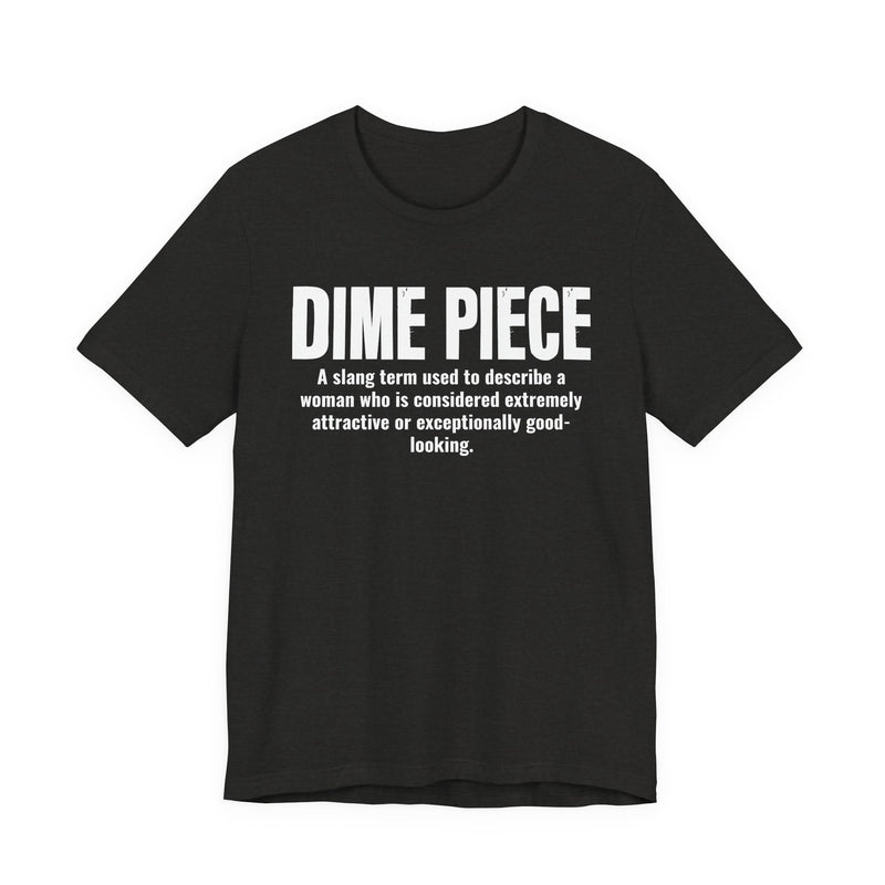Dime Piece — Urban Slang Definition T-Shirt