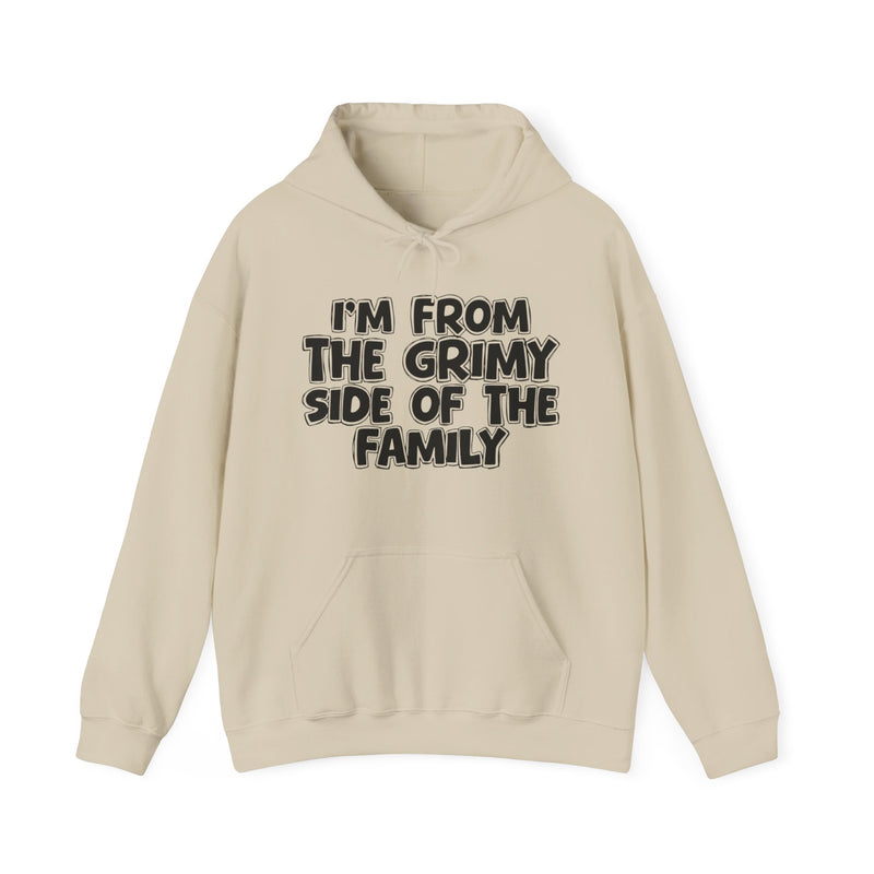 Gold hoodie with bold chest statement text reading 'I'M FROM THE GRIMY SIDE OF THE FAMILY,' front flat-lay view.