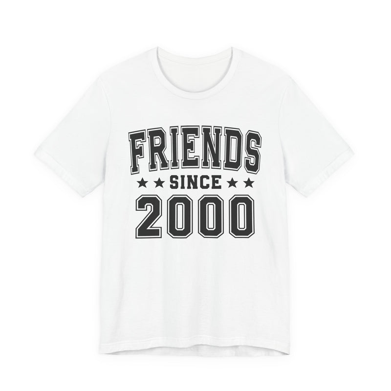Friends Since (Personalized Date) — Best Friend T-shirt