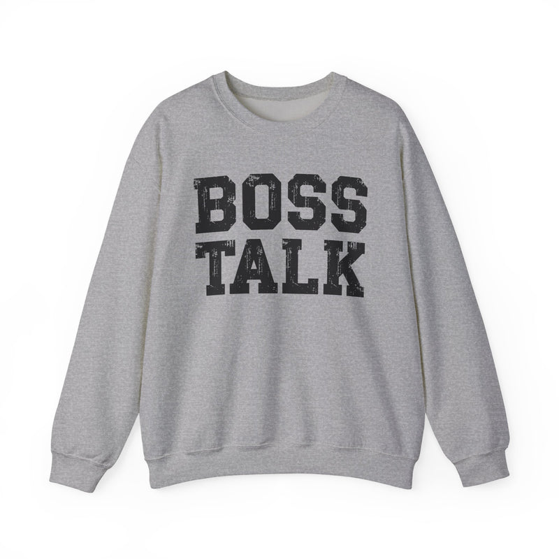 Boss Talk - Sweatshirt