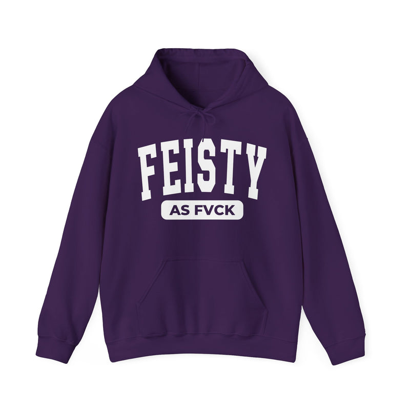 Charcoal hoodie with white bold statement lettering reading FEISTY AS FUCK, front flat-lay view.