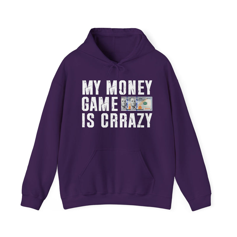 Charcoal hoodie with white collegiate lettering reading MY MONEY GAME IS CRAZY, flat-lay view.