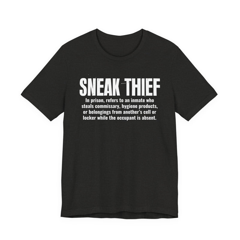 Sneak Thief — Prison Slang Definition T-Shirt