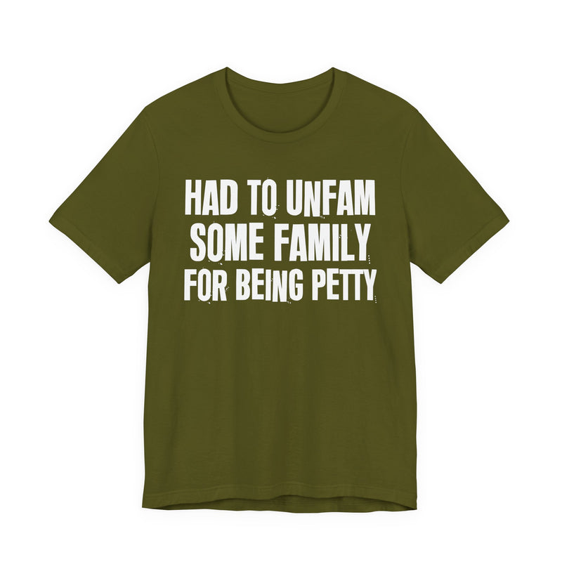 Had To Unfam Some Family For Being Petty