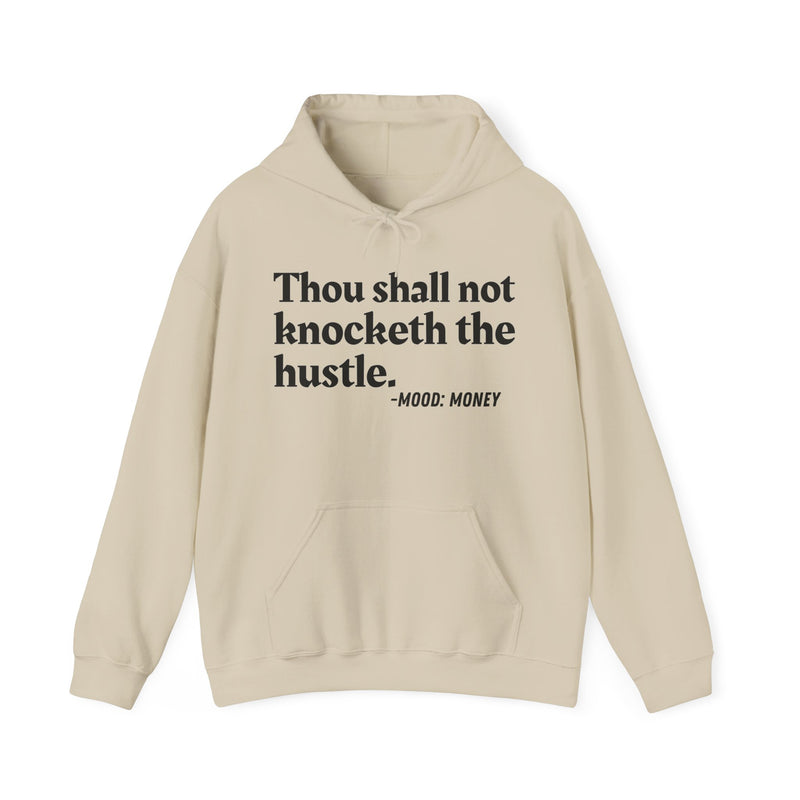 Thou Shall Not Knocketh The Hustle