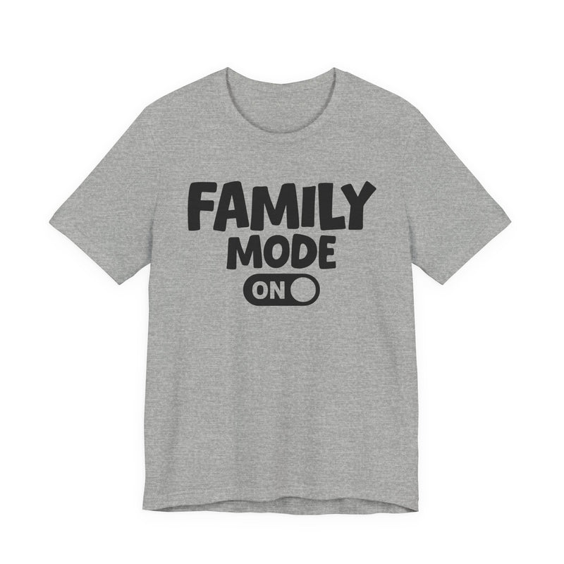 Family Mode On