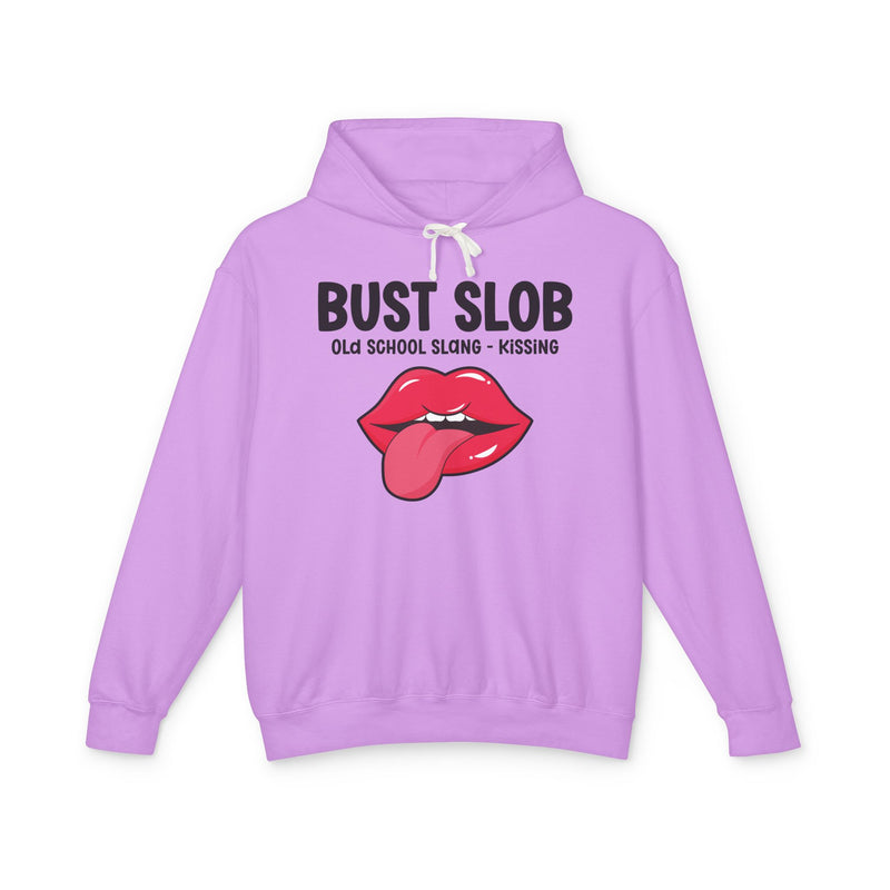 Bust Slob (Old school Slang) — Hoodie