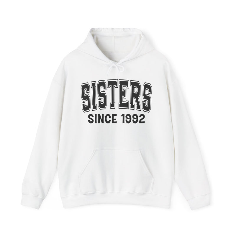 Sisters Personalization Hoodie — Add Your Special "Since Date"