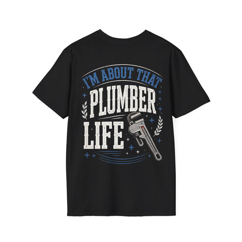 Black t-shirt with white and blue bubble lettering reading I'M ABOUT THAT PLUMBER LIFE, back.