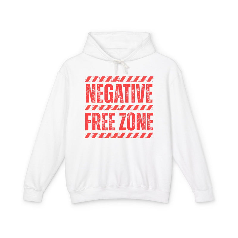 Negative Free Zone — Hoodie fabric detail close-up: NEGATIVE FREE ZONE in bold statement lettering. Street Talk Designs humor statement apparel.