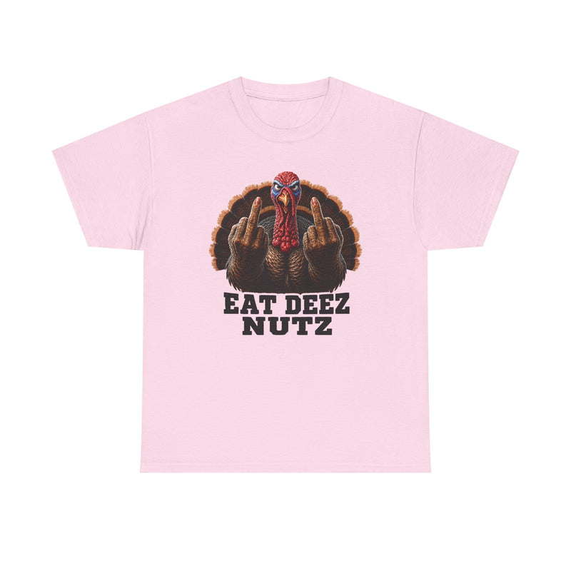 Turkey Eat Deez Nutz -Anti-Thanksgiving T-Shirt