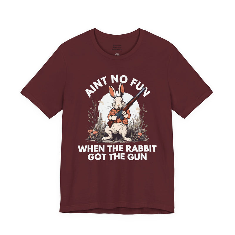 Ain't No Fun When The Rabbit Got The Gun — T-Shirt V2