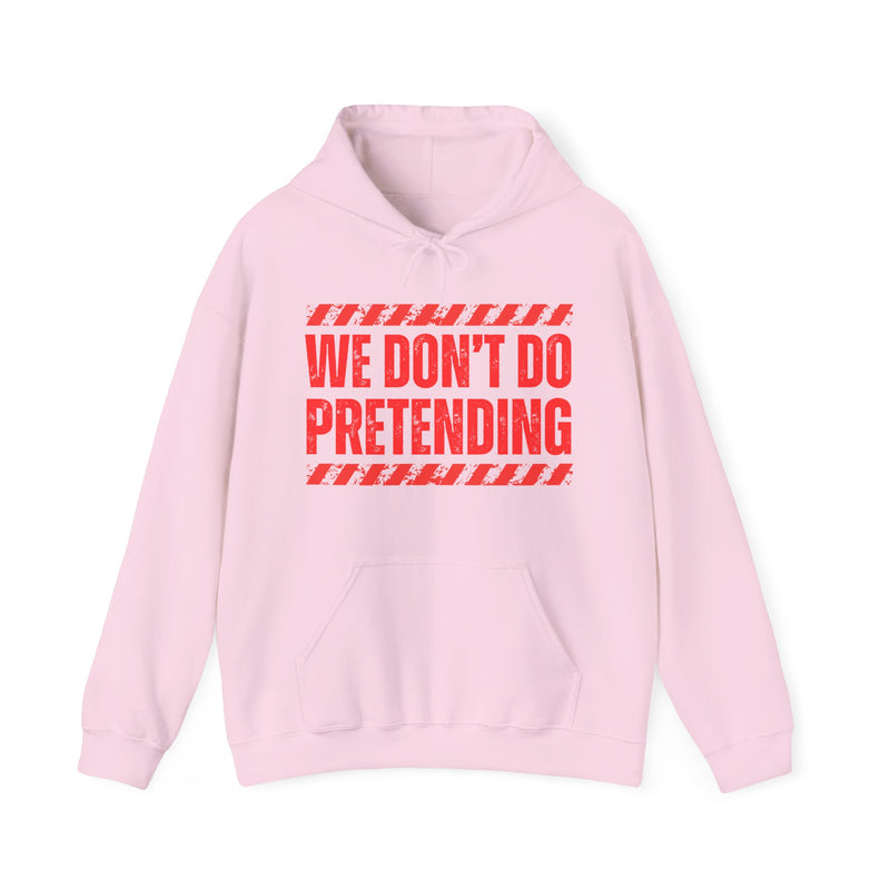 We Don't Do Pretending-Couples Boundary Hoodie