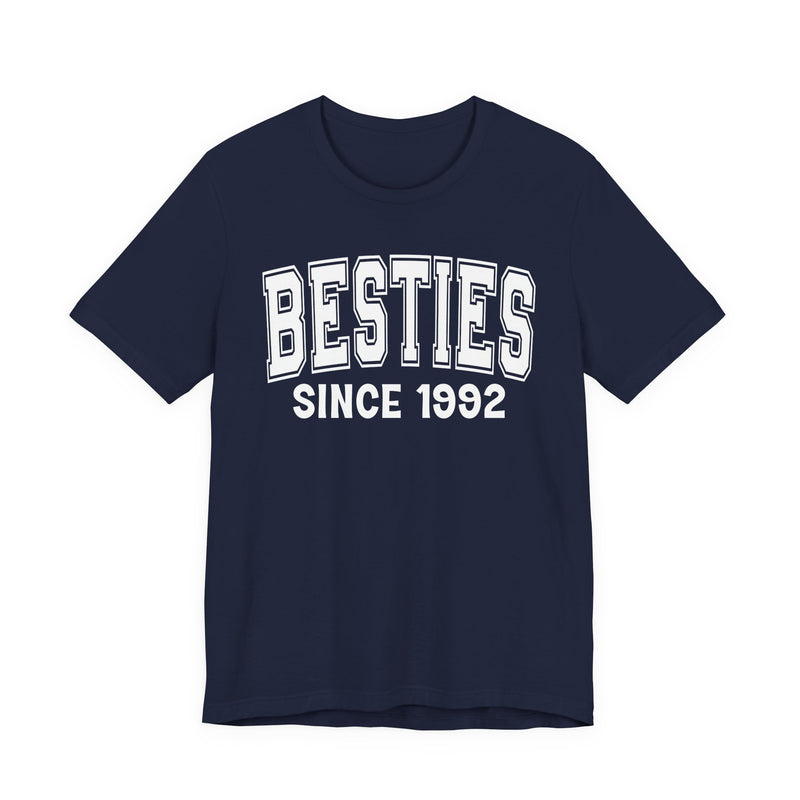 Besties Personalization T-Shirt — Add Your Special "Since Date"