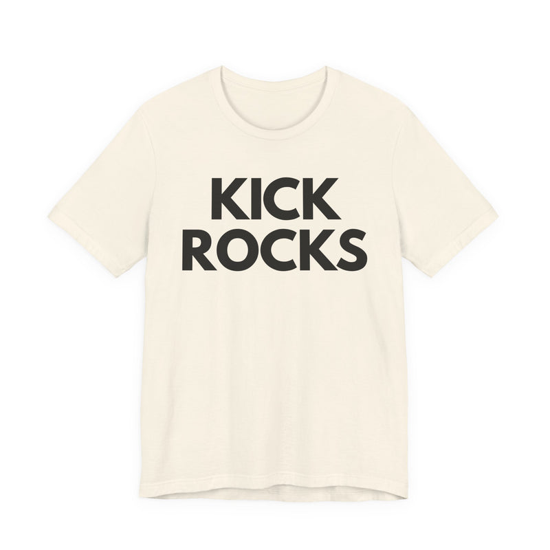 Kick Rocks T-shirt
