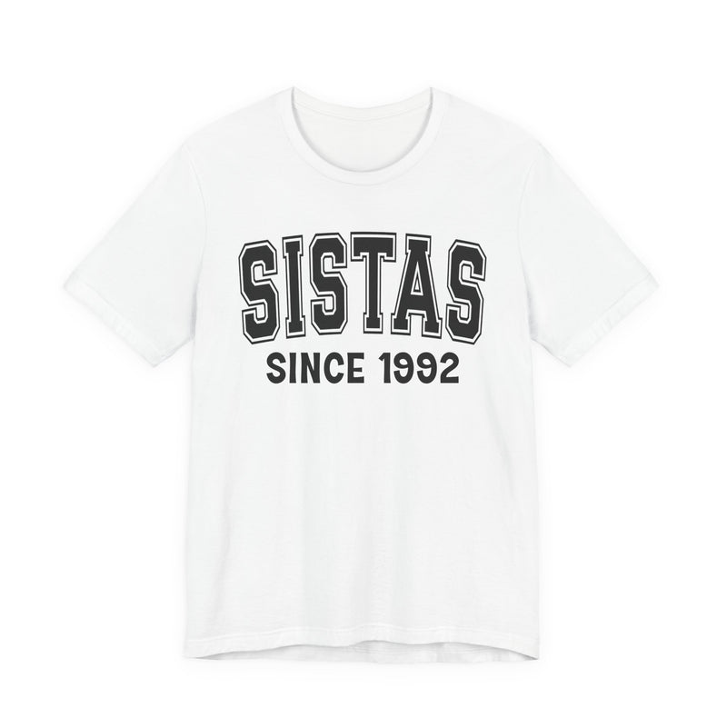 Sistas Personalization T-Shirt — Add Your Special "Since Date"