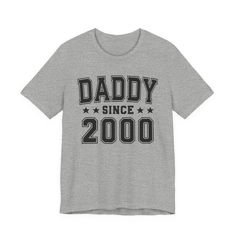 Daddy Since (Personalized Date) — Fatherhood Pride T-shirt, Father's Day Gift