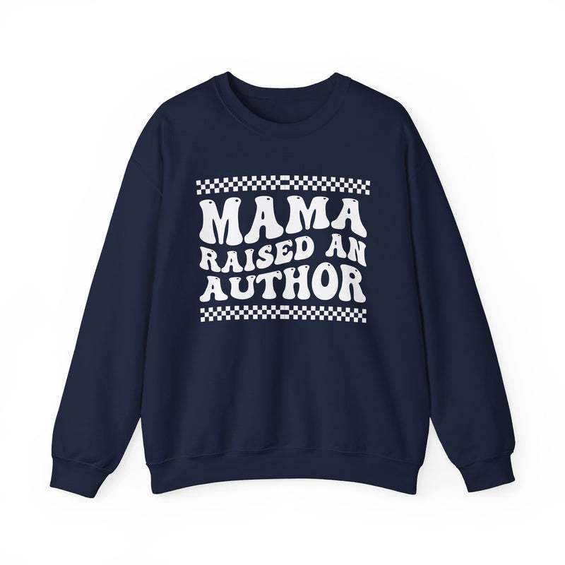 Mama Raised An Author — Sweatshirt alternate view 7: MAMA RAISED AN AUTHOR in bold statement lettering. Street Talk Designs mama statement apparel.