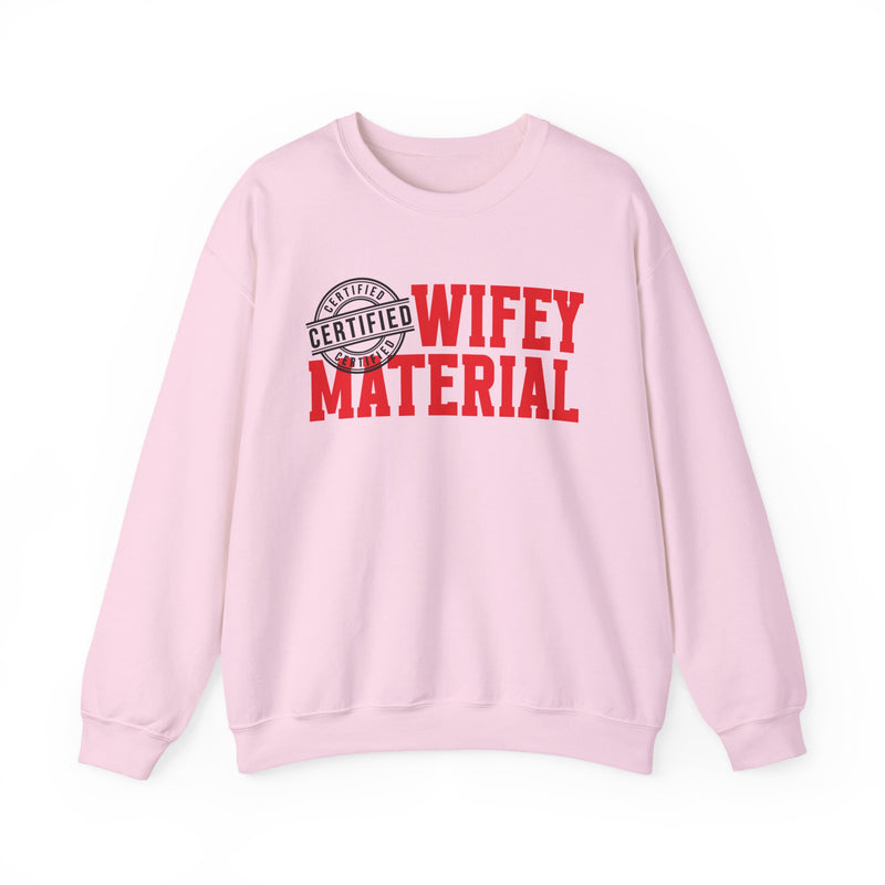 Wifey Material Certified-Marriage Minded Statement Sweathsirt