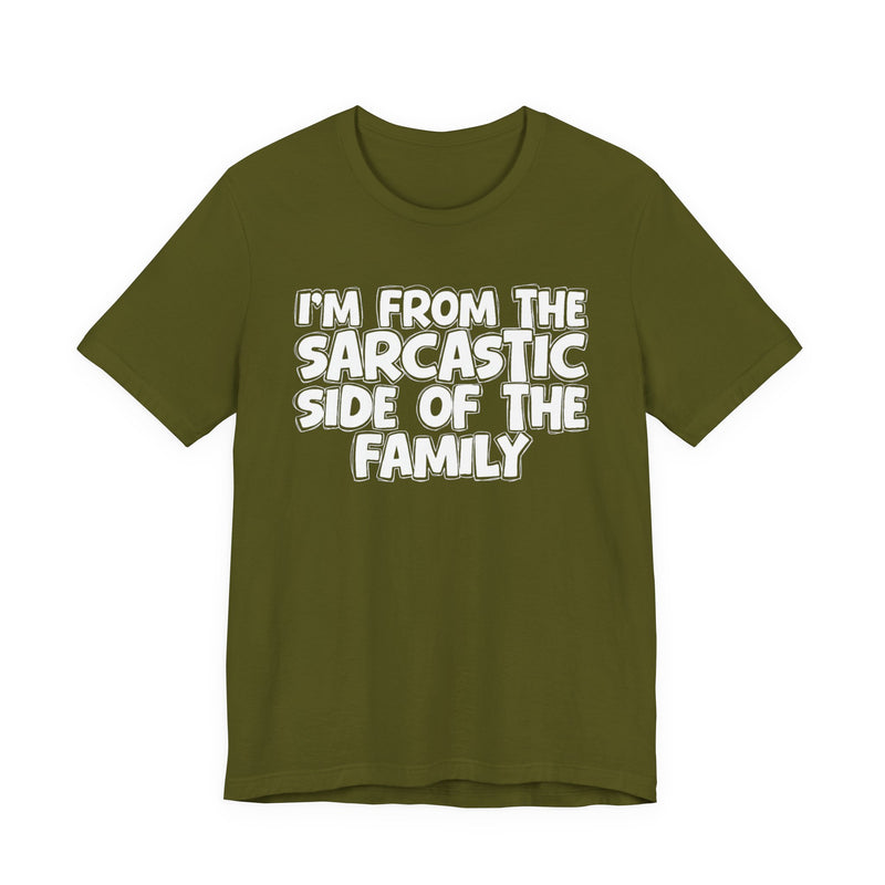 I'm From The Sarcastic Side of the Family