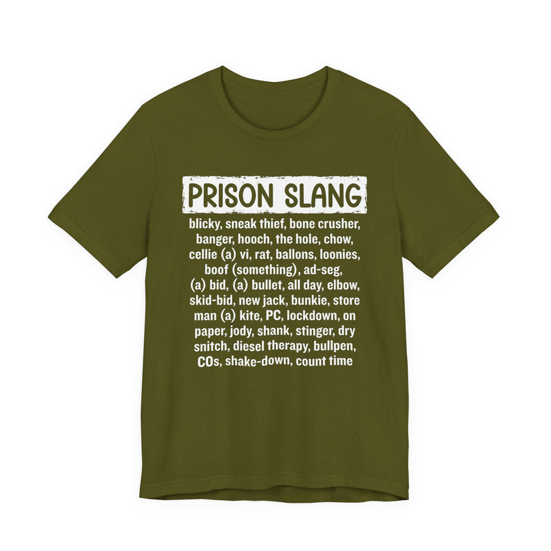 Prison Slang T-Shirt