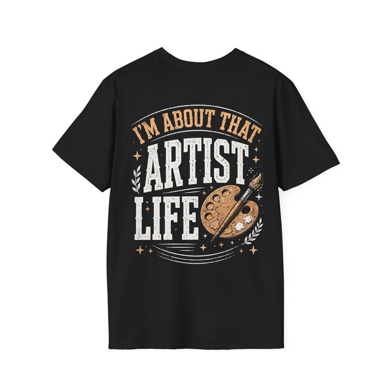 Black t-shirt with white and gold western lettering reading "I'M ABOUT THAT ARTIST LIFE", back flat-lay view.
