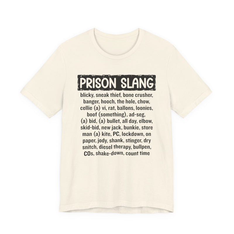 Prison Slang T-Shirt