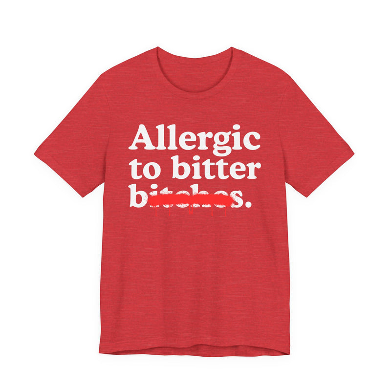 Allergic To Bittet Bitches
