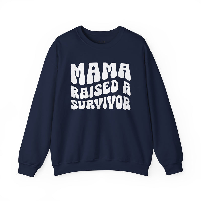 Mama Raised A Survivor — Sweatshirt