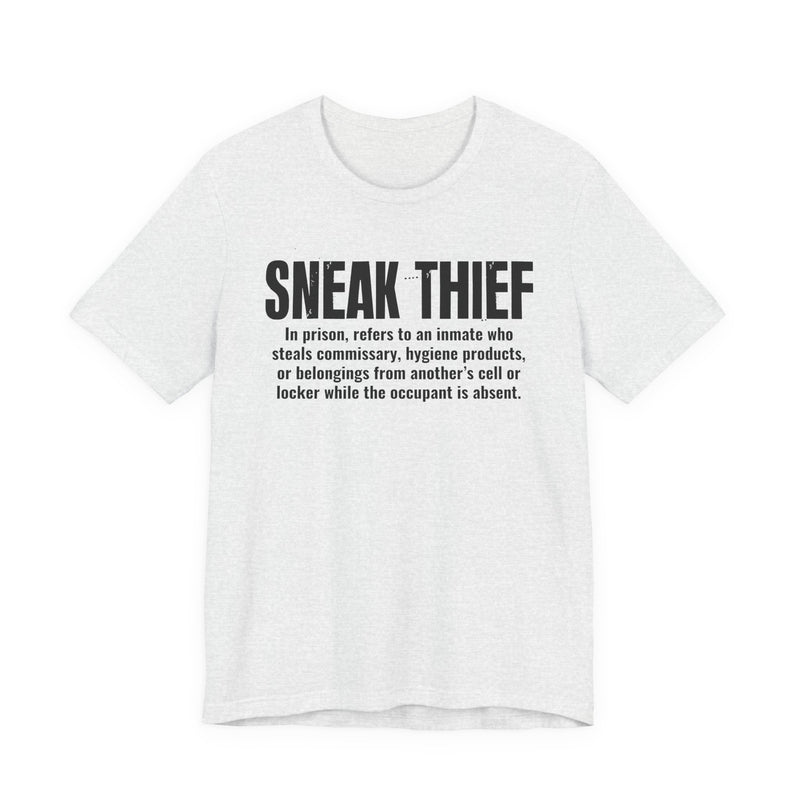 Sneak Thief — Prison Slang Definition T-Shirt