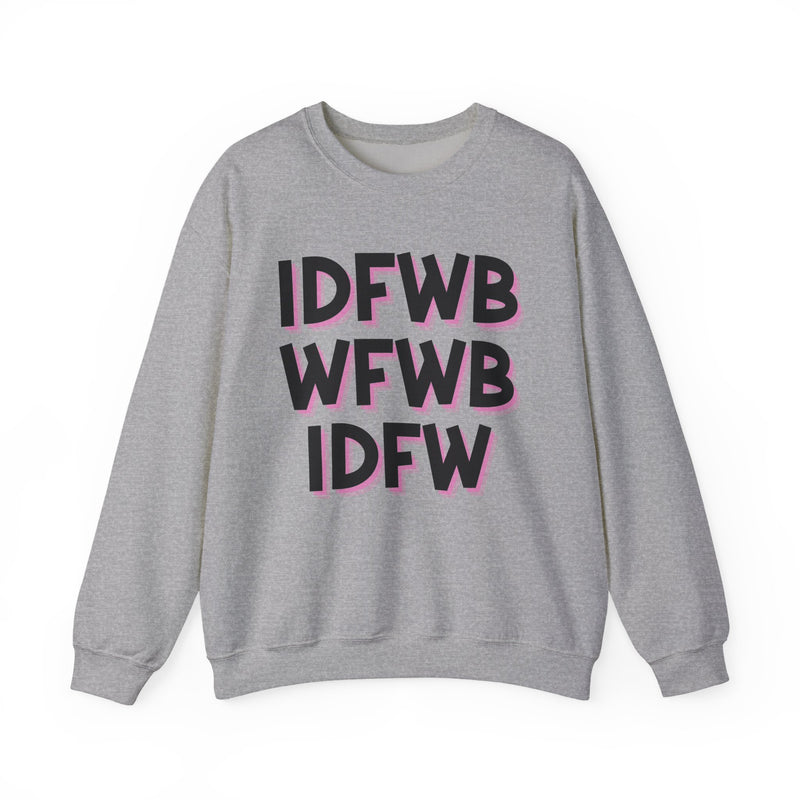 IDFWBWFWBIDFW — Sweatshirt