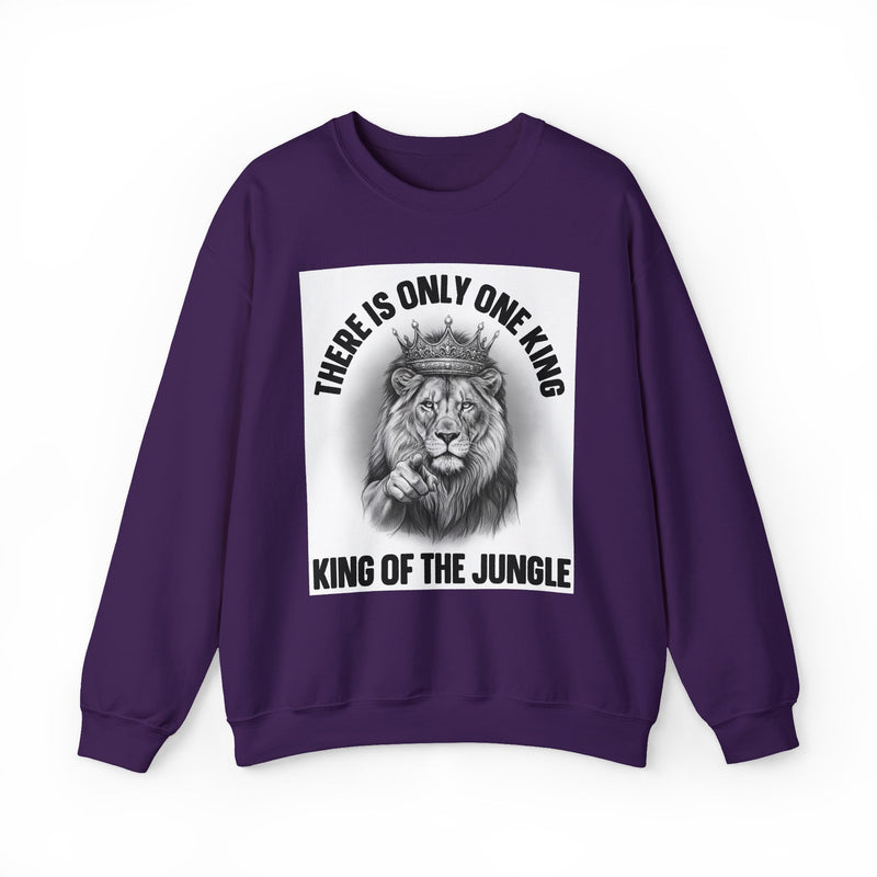 There Is Only One King: King Of The Jungle — Sweatshirt