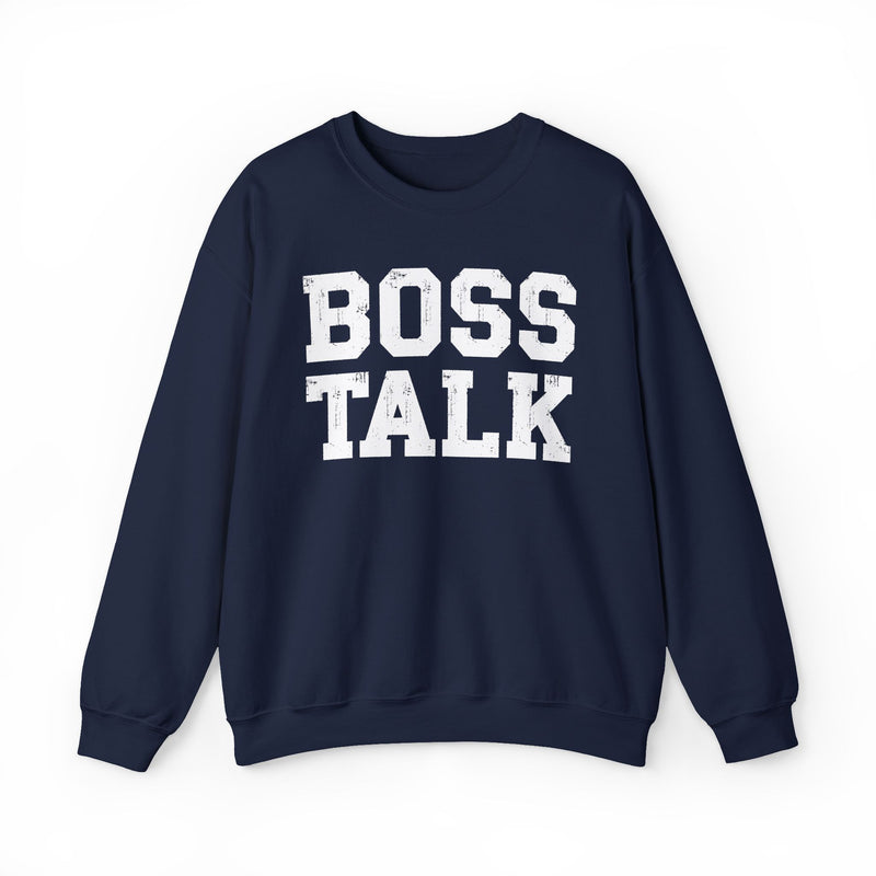 Boss Talk - Sweatshirt