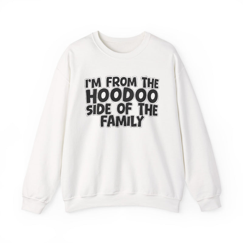 I'm From The Hoodoo Side Of The Family