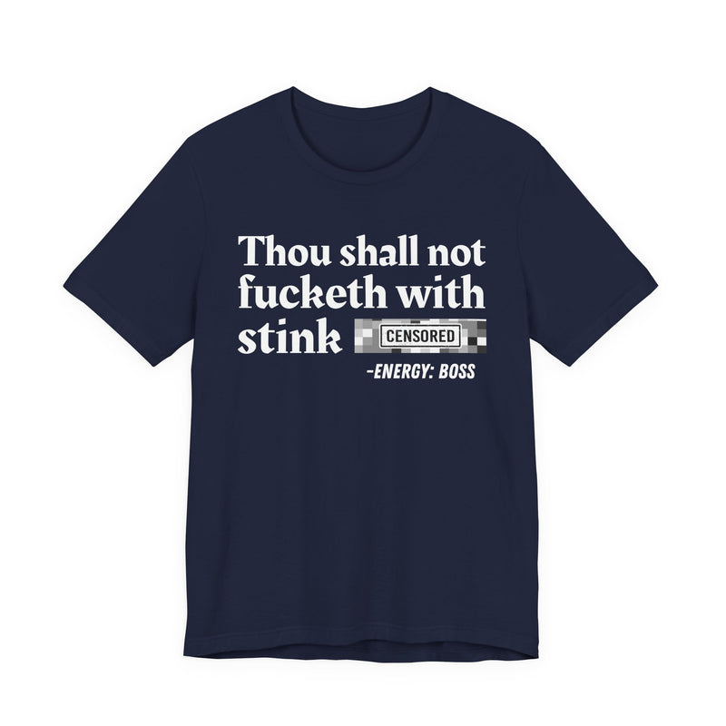 Thou Shall Not Fucketh With Stink Bitches