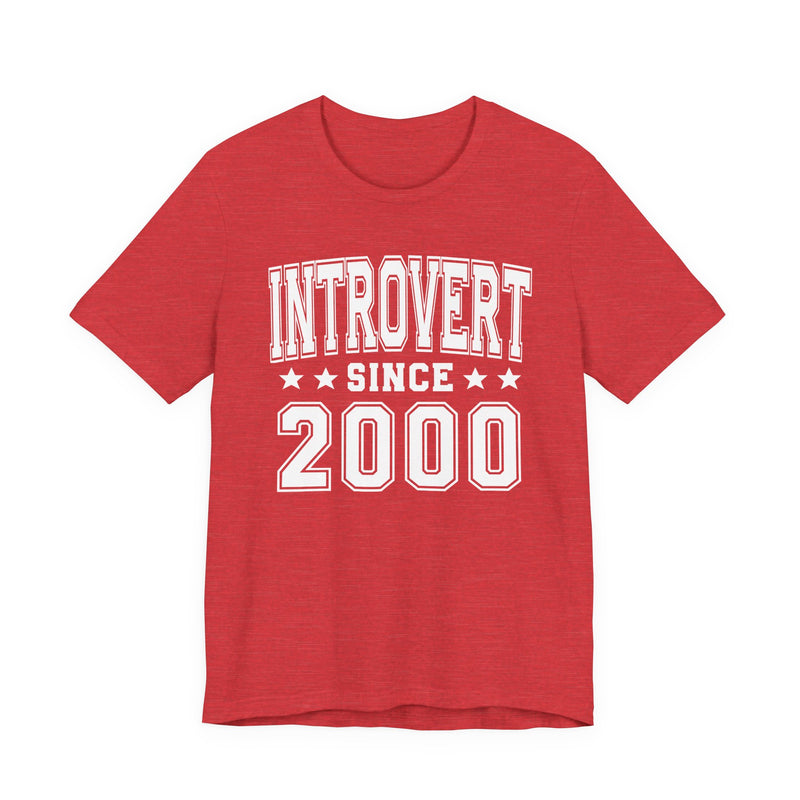 Introvert Since (Personalized Date) — Proud Loner T-shirt